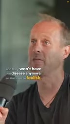 Because they have the disease, they get the medicine, not the other way around.