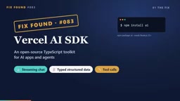 Vercel AI SDK: Say Goodbye to Spinning-Wheel Waits in AI Chat with Streaming Responses