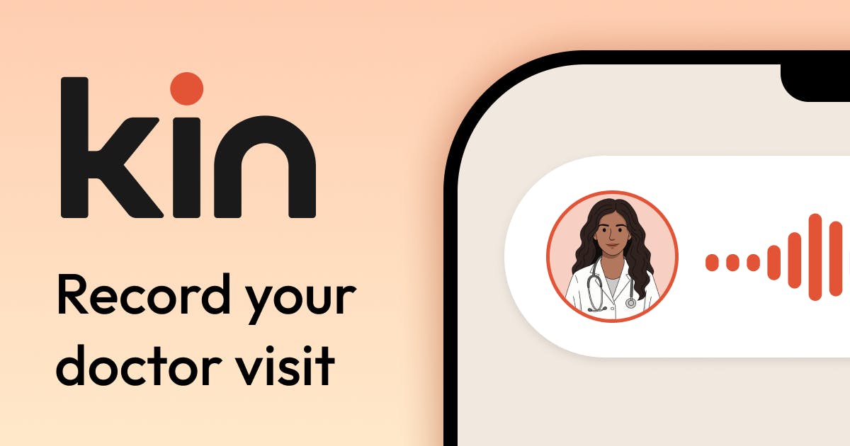 Kin Health: AI That Automatically Records Doctor Visits and Generates Medical Summaries