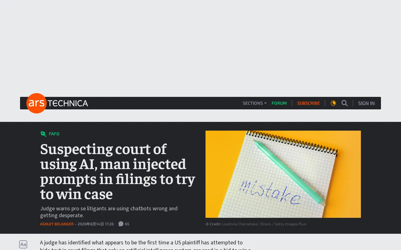 hackernews source: Suspecting court of using AI, man injected prompts in filings to try to win case
