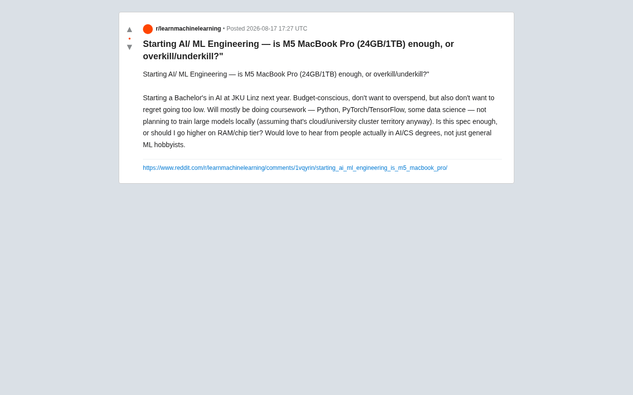 reddit source: Starting AI/ ML Engineering — is M5 MacBook Pro 24GB/1TB enough