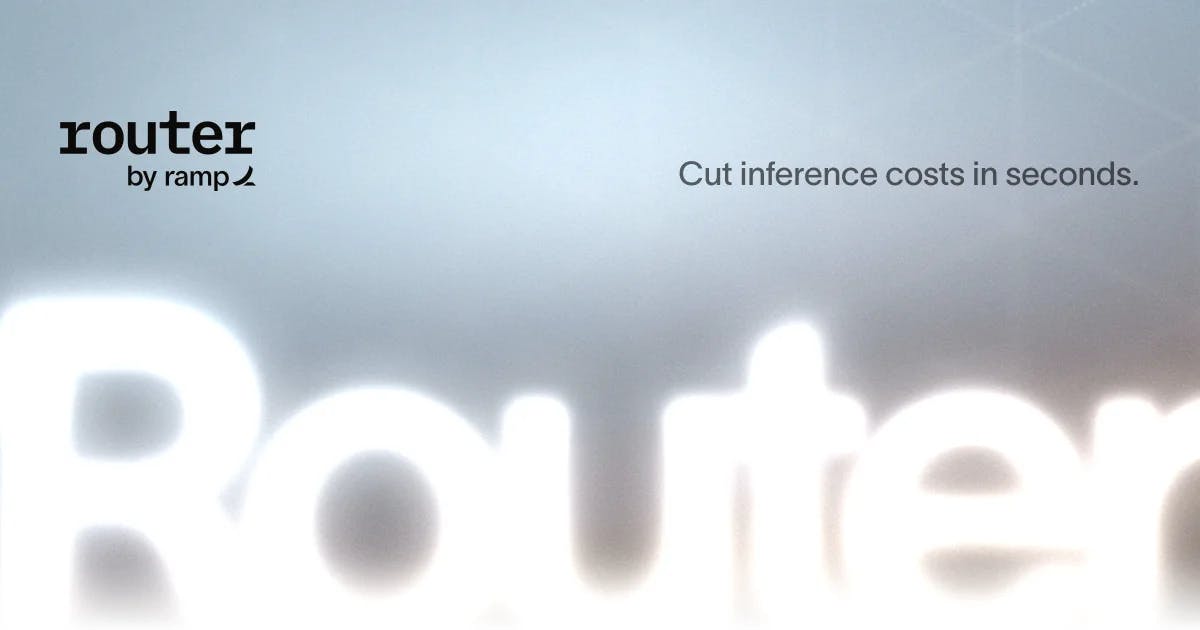Router by Ramp: Intelligent LLM Request Routing to Dramatically Cut AI Inference Costs