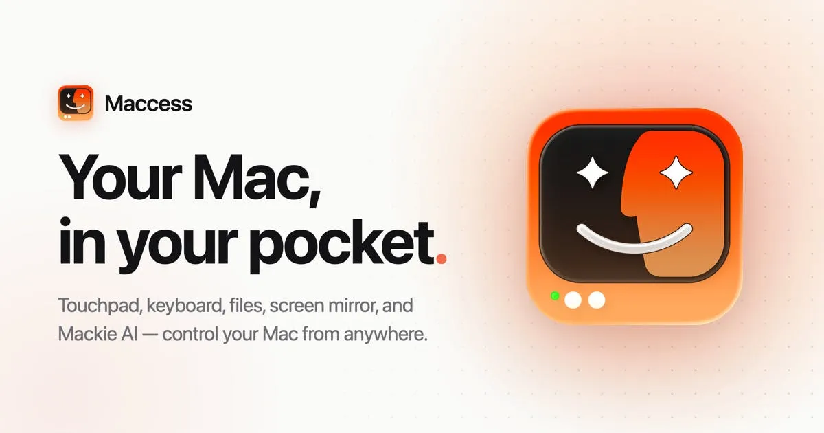 Maccess: The Ultimate iPhone-to-Mac Remote Control Tool with Trackpad, Screen Mirroring & AI Assistant All-in-One