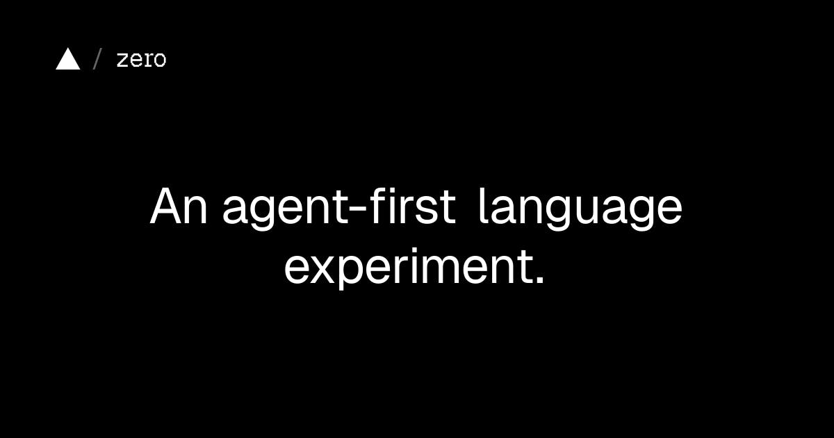 Vercel Zero: A Programming Language Designed Specifically for AI Agents