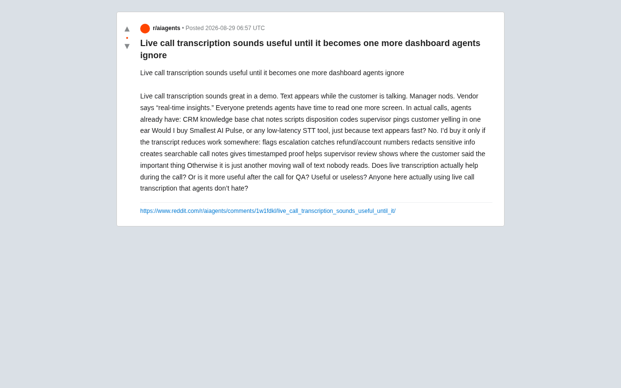 Is Real-Time Call Transcription a False Need? Honest Feedback from Frontline Agents