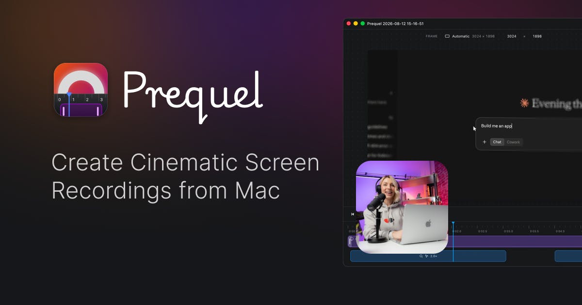 Prequel Review: Cinema-Quality Screen Recorder for Mac with Auto-Zoom and 4K Export