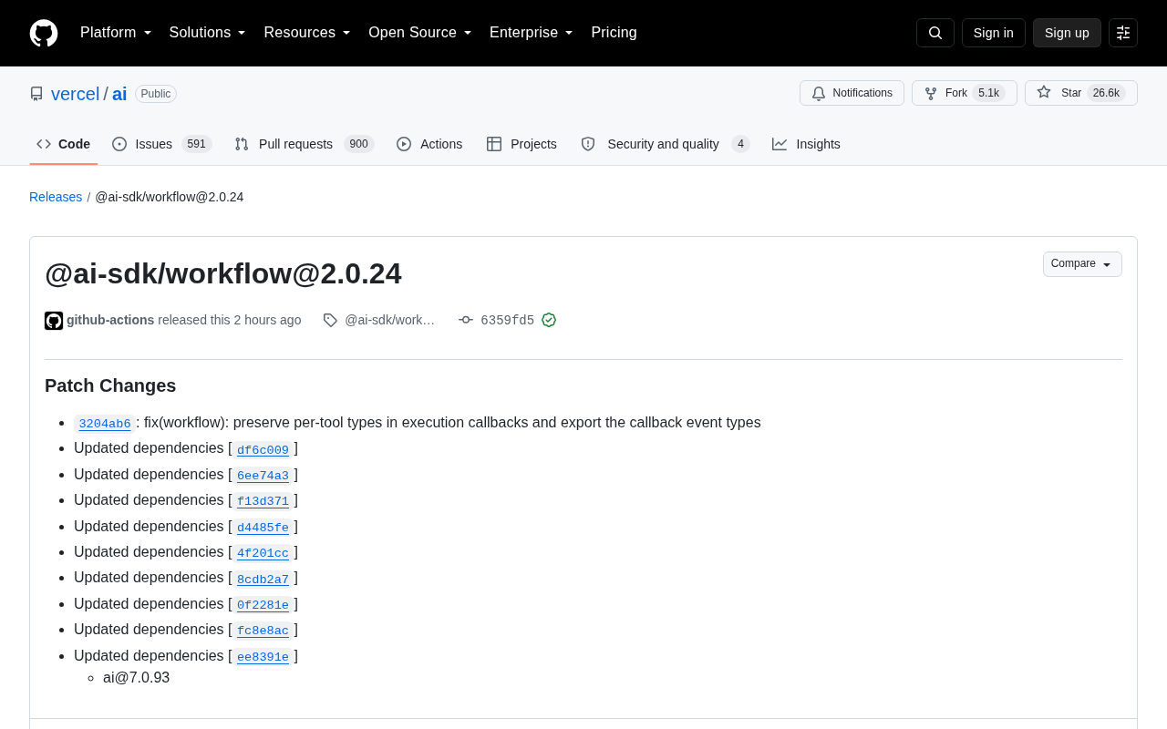 Vercel AI SDK Workflow 2.0.24:修复工具类型保留与回调事件导出