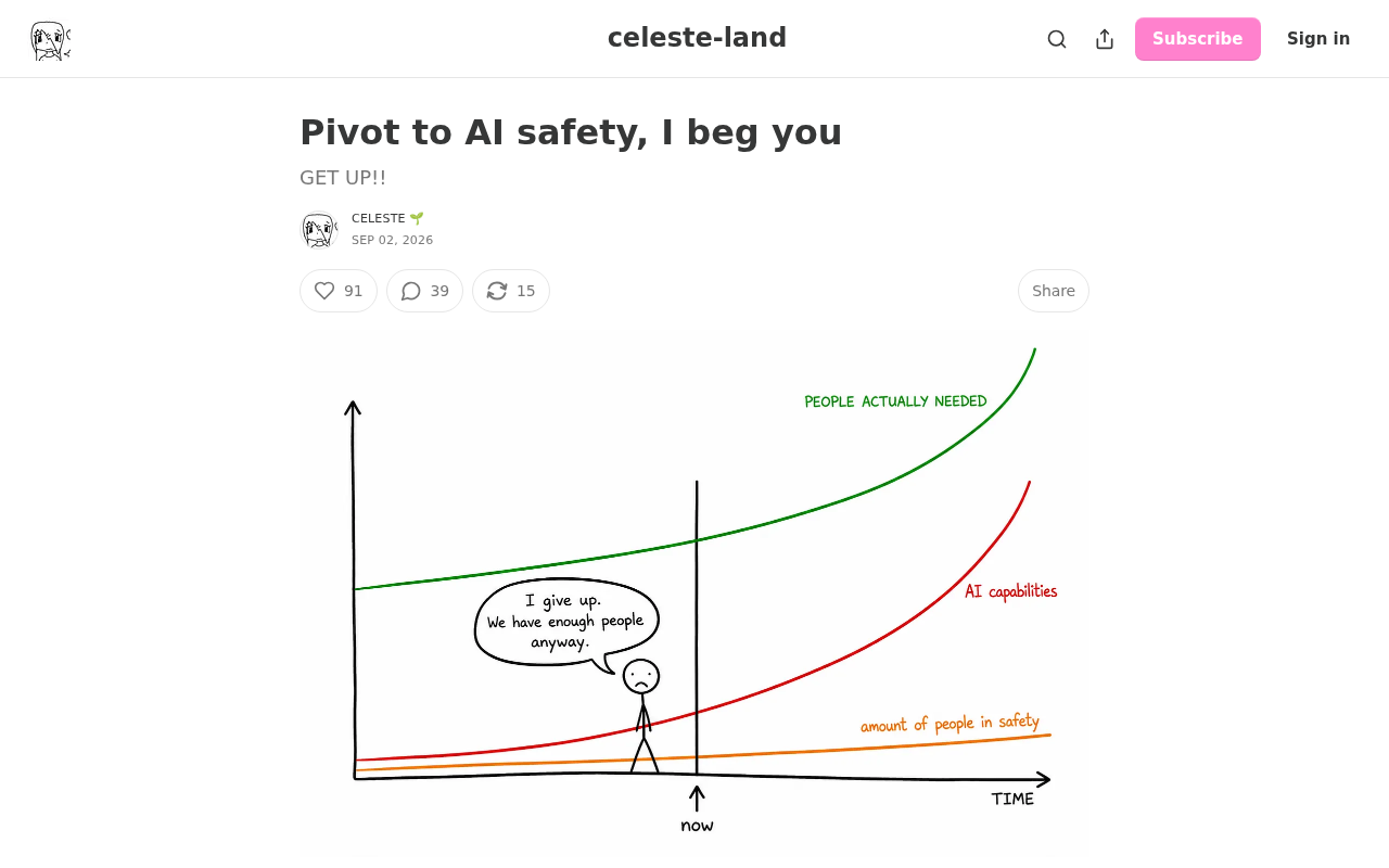 hackernews source: Pivot to AI safety, I beg you