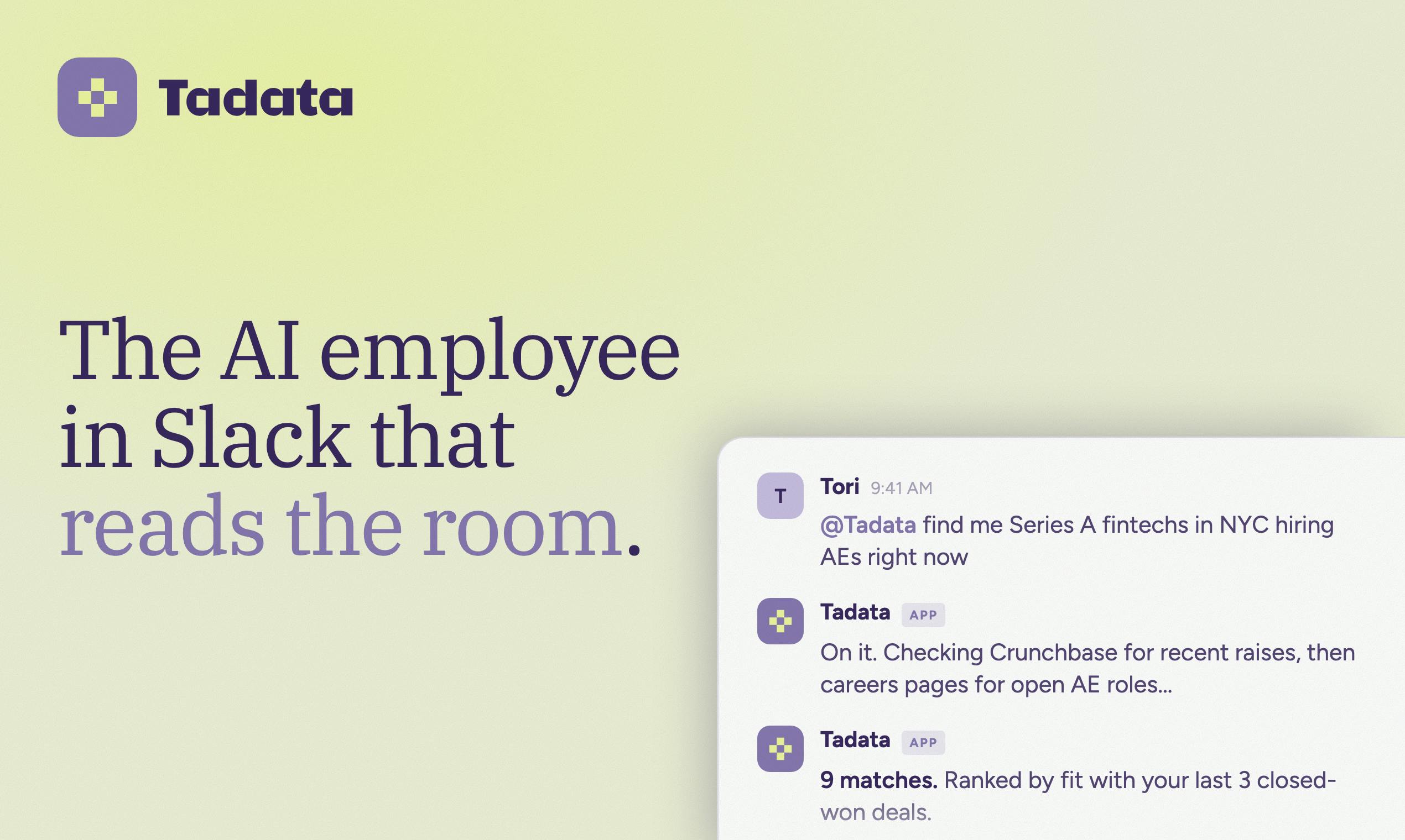 Tadata: The AI employee in Slack that reads the room.