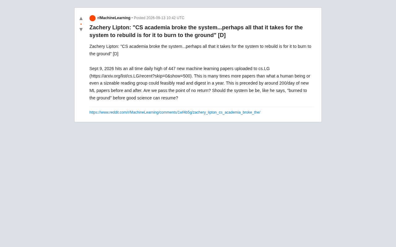 reddit source: Zachery Lipton: "CS academia broke the system...perhaps all that it takes for the system to rebuild