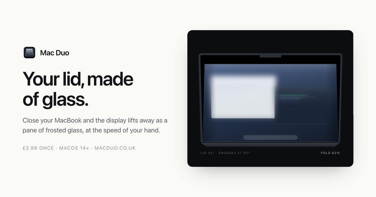 Mac Duo：合盖瞬间让Mac屏幕化作磨砂玻璃