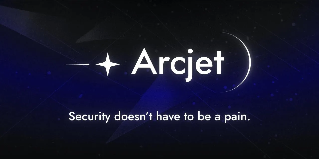 Arcjet:为AI智能体提供运行时安全防护的开发平台