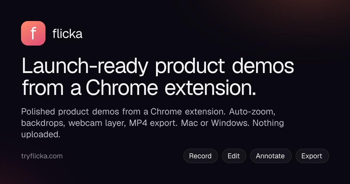 Flicka:用Chrome插件打造发布级产品演示视频