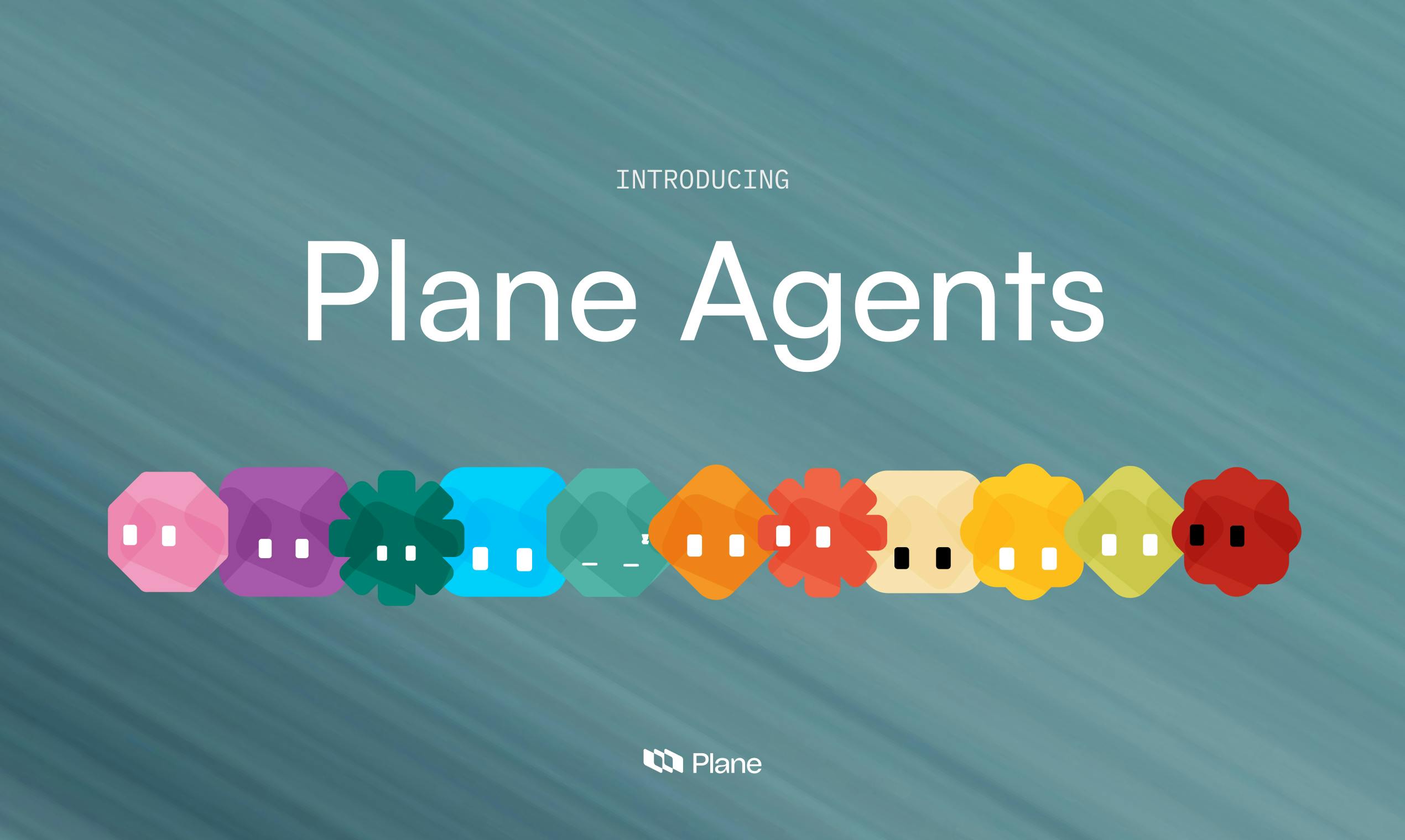 Plane Agents:把AI智能体当成团队成员来分配任务