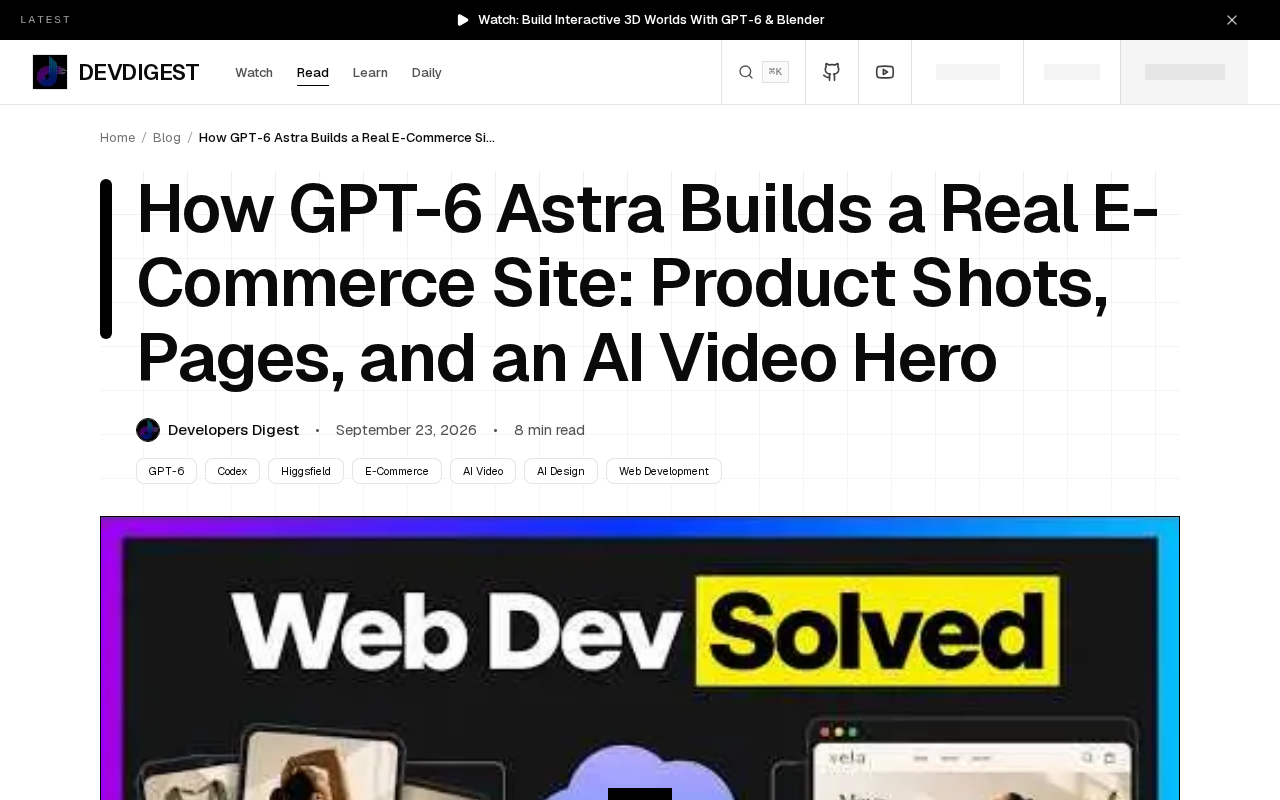 GPT-6 Astra Builds a Full E-commerce Site from One Prompt: A Complete Workflow Breakdown