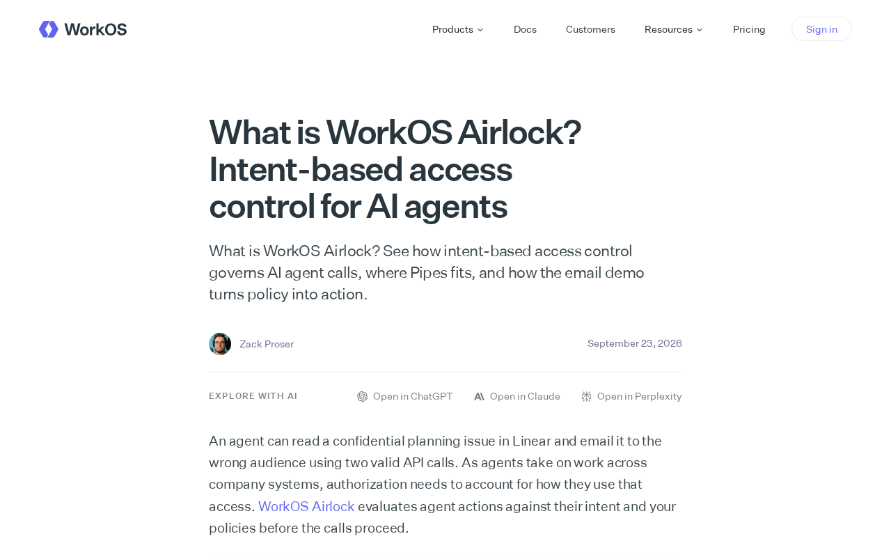 WorkOS Airlock Explained: Intent-Based Access Control for AI Agents
