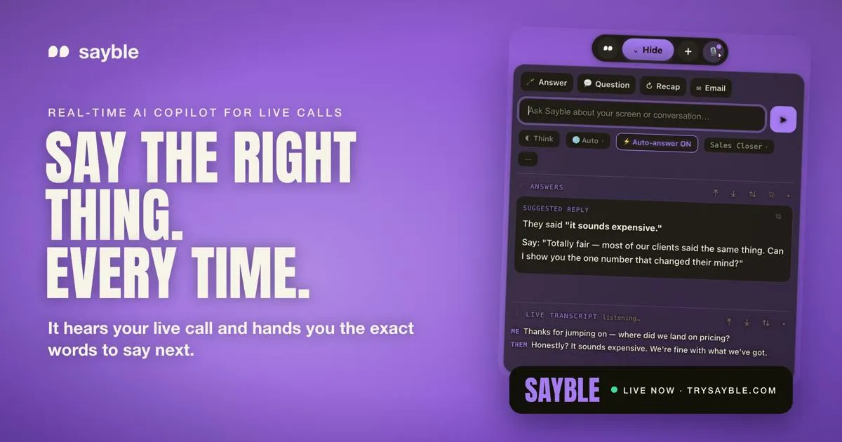 Sayble: The Real-Time AI Copilot That Tells You What to Say Next on Every Call