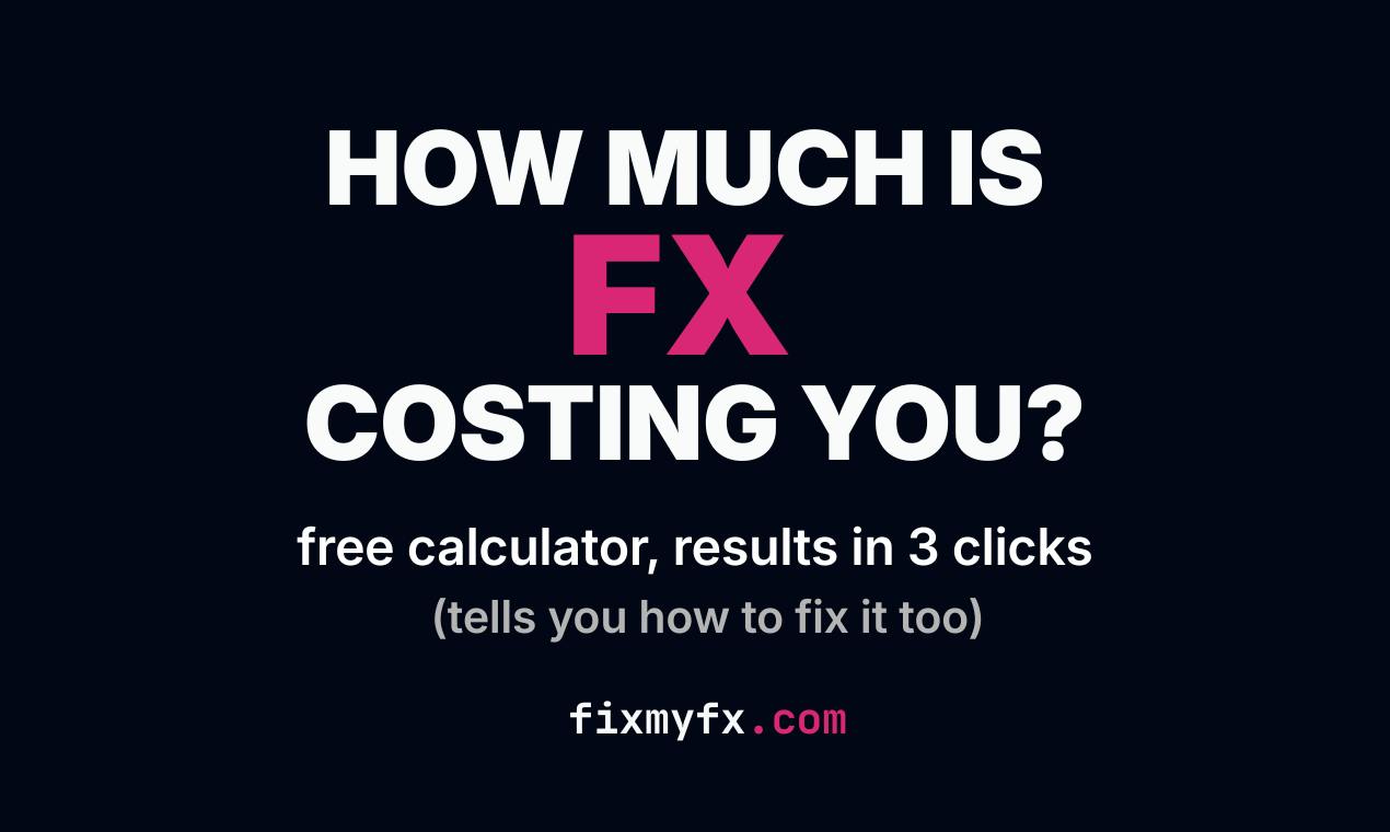 FixMyFX:免费外汇费用计算器,帮创业者省下隐形成本