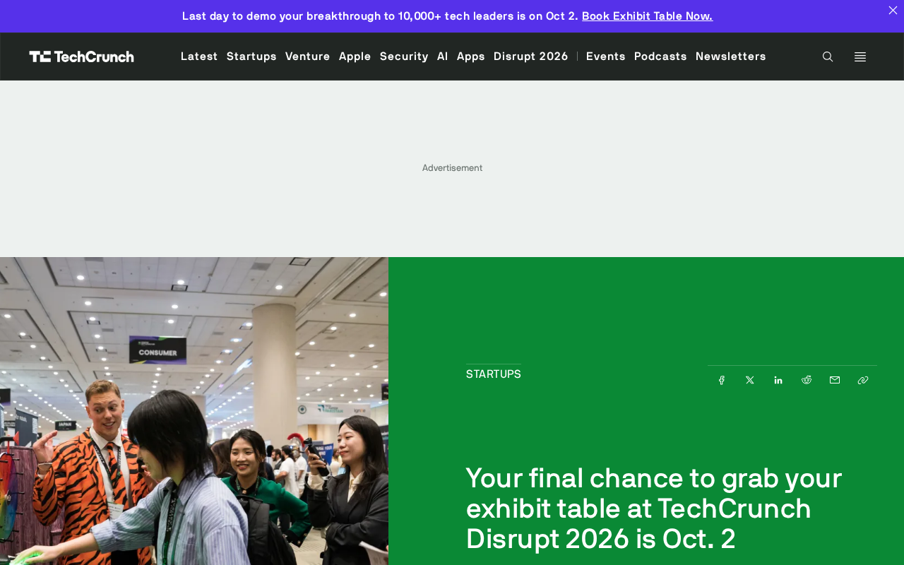 TechCrunch Disrupt 2026展位预订截止:初创企业最后机会
