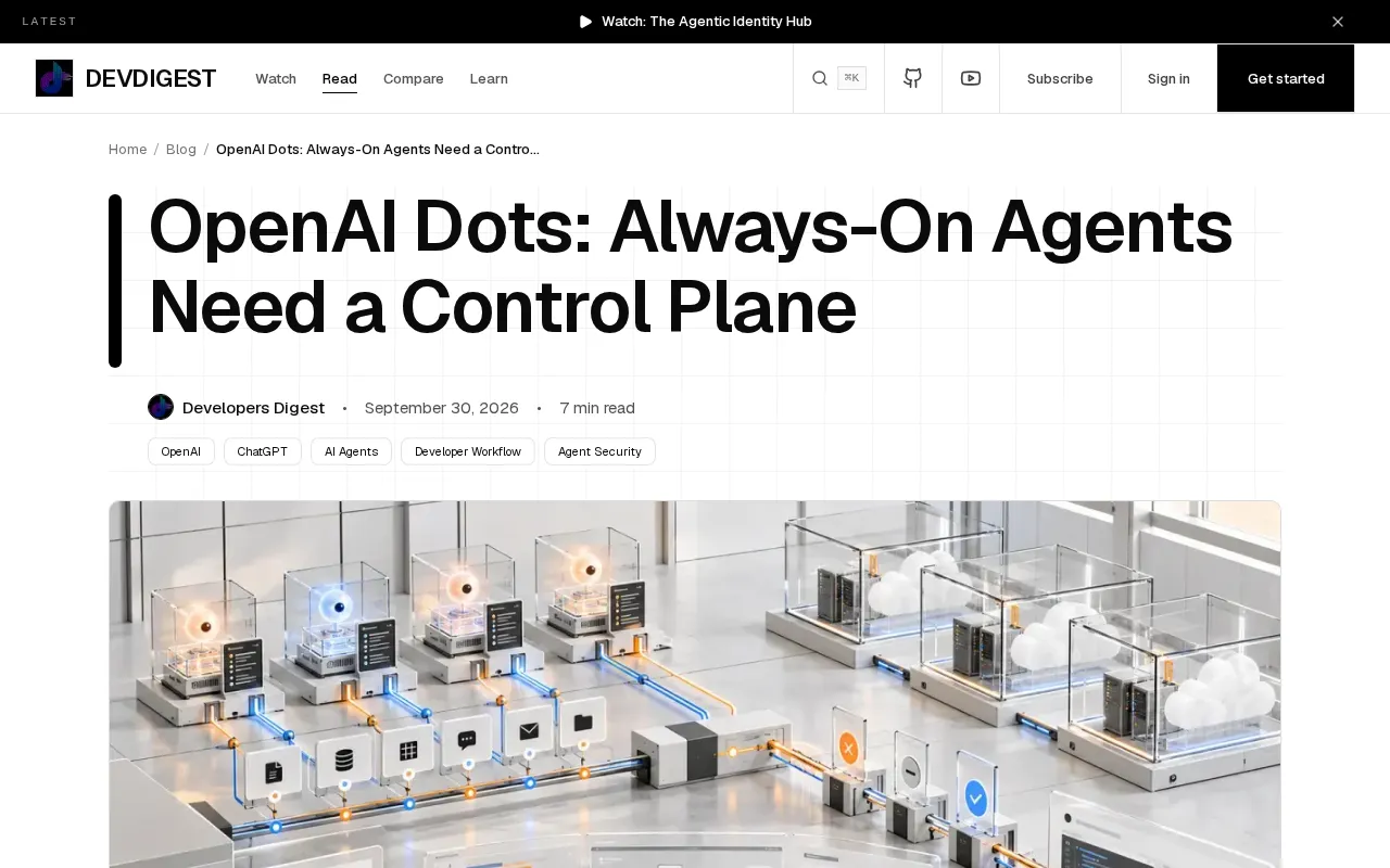 OpenAI Dots深度解析:常驻智能体为何需要控制平面