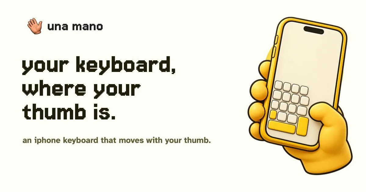una mano: The Movable iPhone Keyboard Built for One-Handed Typing