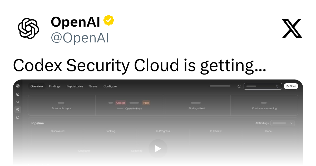 Codex Security Cloud重磅升级:集成Daybreak Blue实现全自动代码安全审查