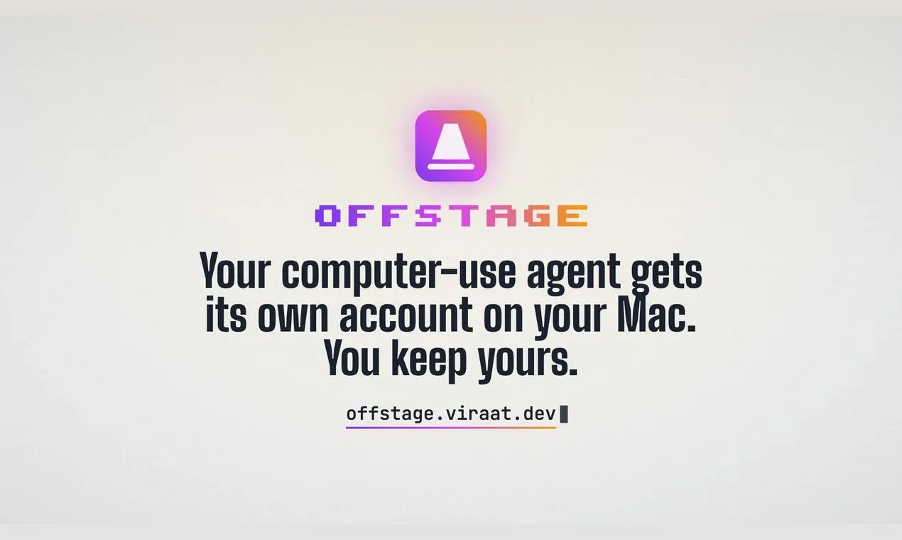 offstage: Give Your AI Coding Assistant Its Own Mac Account — Not Your Screen