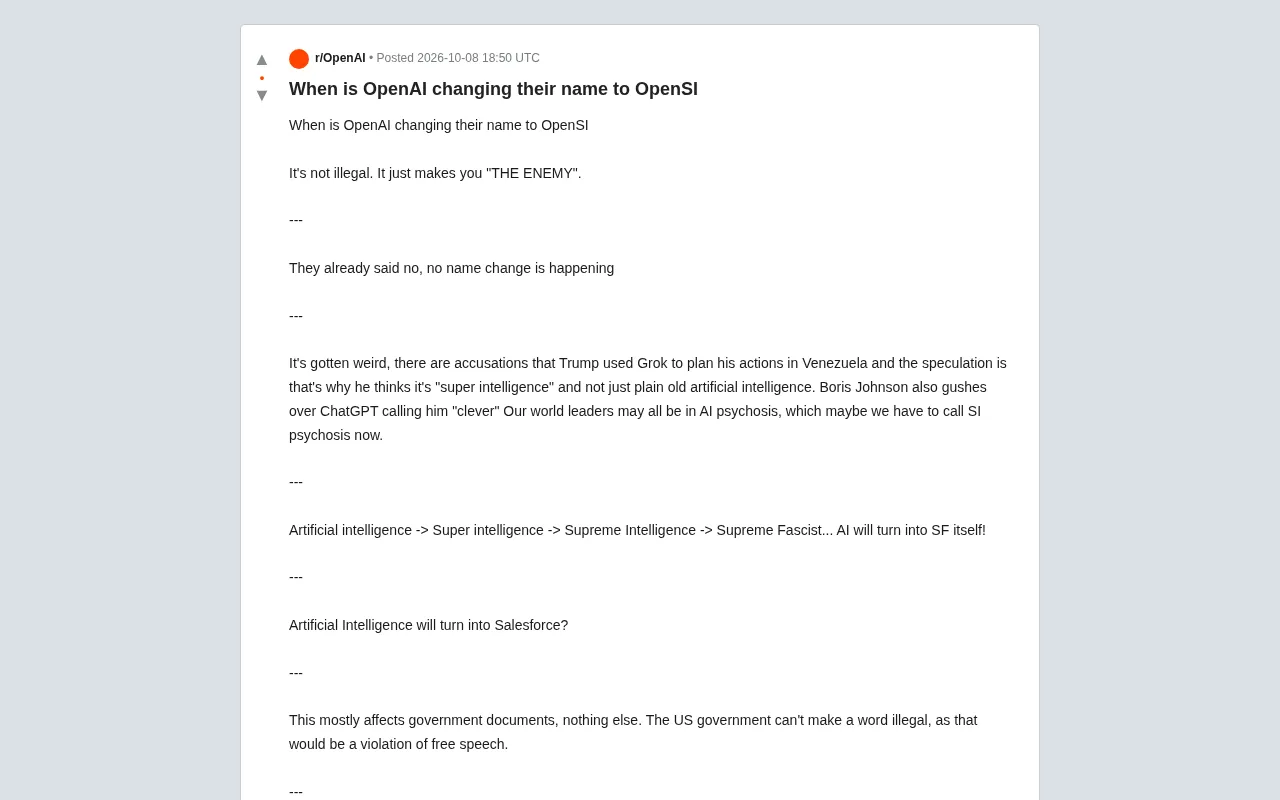 reddit source: When is OpenAI changing their name to OpenSI