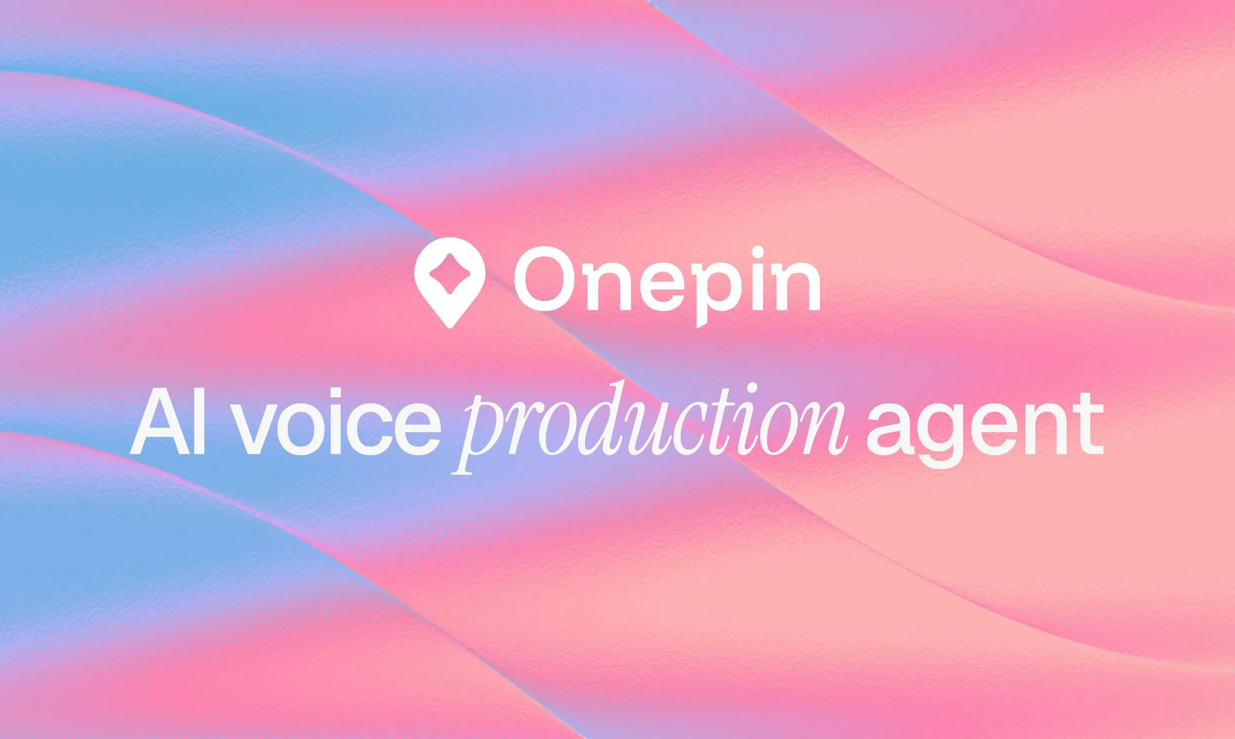 Onepin:让AI配音准确念对每个人名、价格和日期