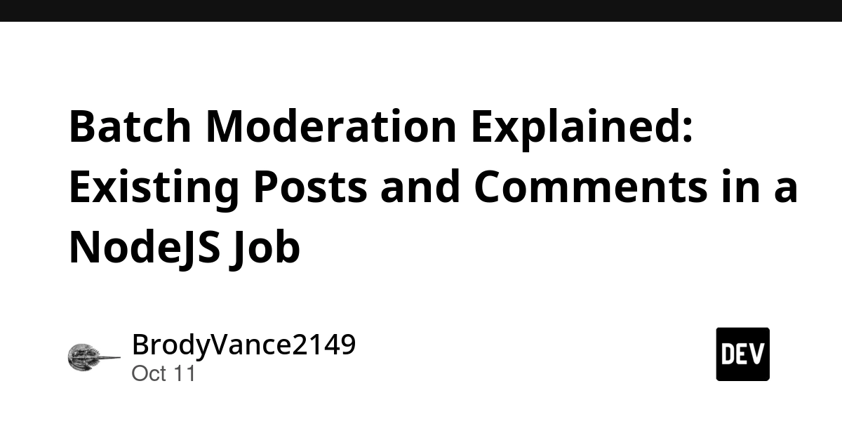 Batch Content Moderation in Practice: Safely Cleaning Historical Posts and Comments with Batch Jobs