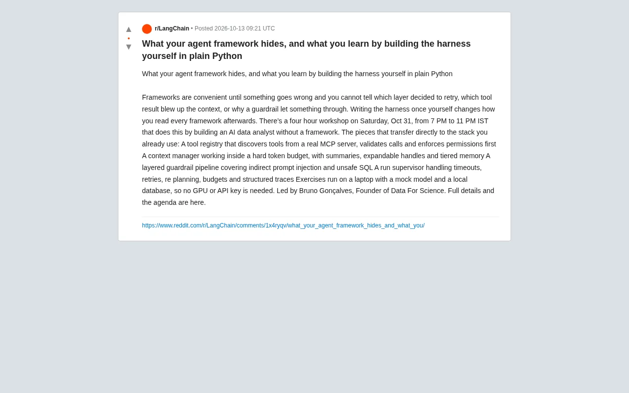 reddit source: What your agent framework hides, and what you learn by building the harness yourself in plain Python