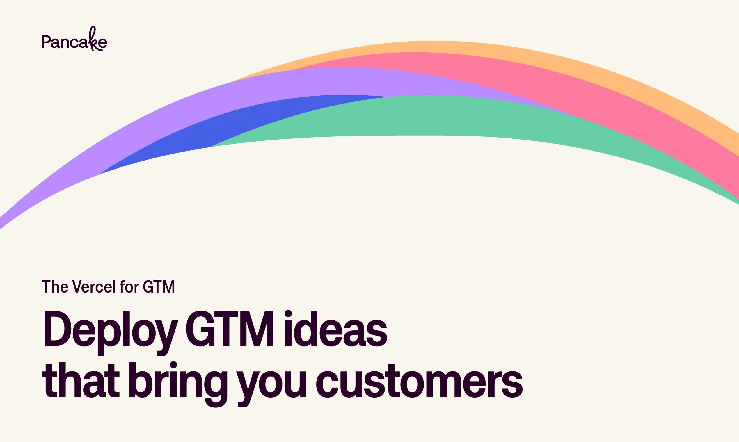 producthunt source: Pancake: The Vercel for GTM