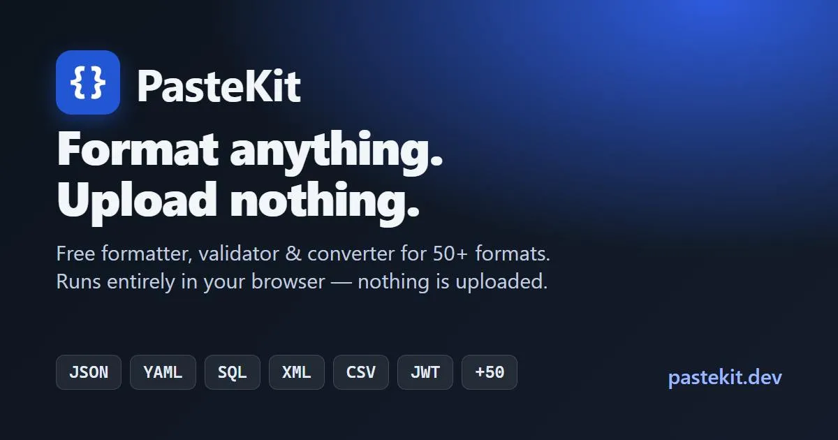 PasteKit: A Privacy-First Developer Formatting Tool Supporting 58 Formats