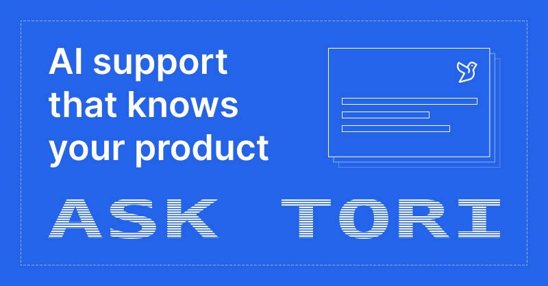 Tori: 用现有内容训练的最智能AI客服代理