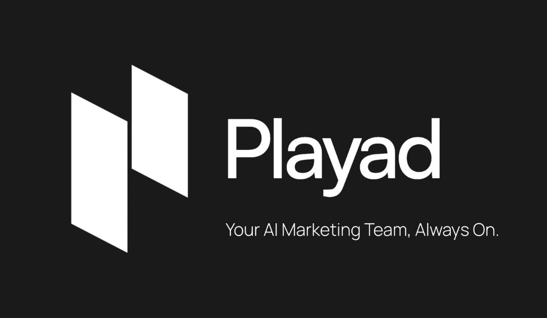 Playad:一键雇佣AI营销团队,让广告投放全自动