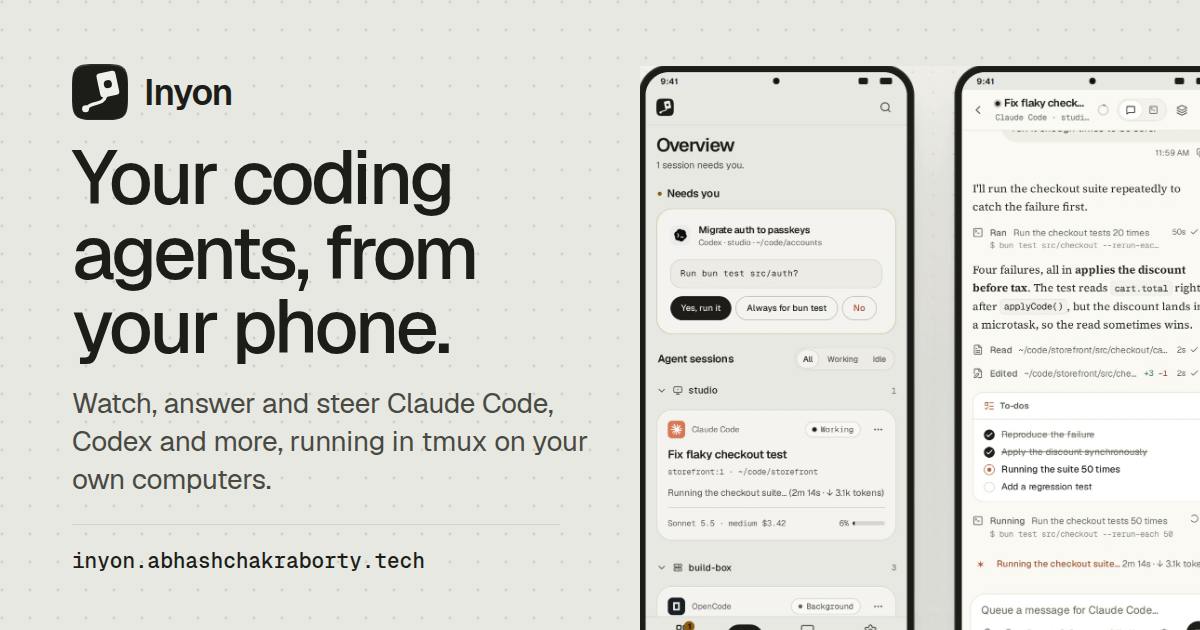 Inyon: Control Coding Agents from Your Phone, Open Source and Free