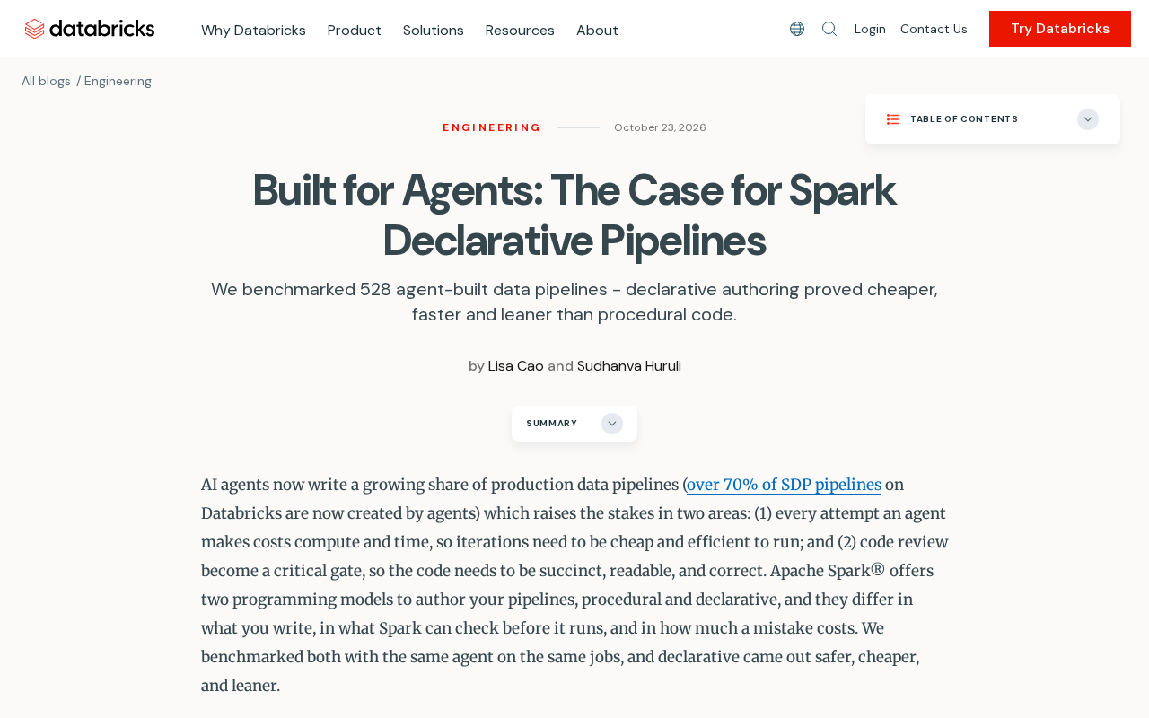 Spark Declarative Pipelines: Data Infrastructure Built for Agents