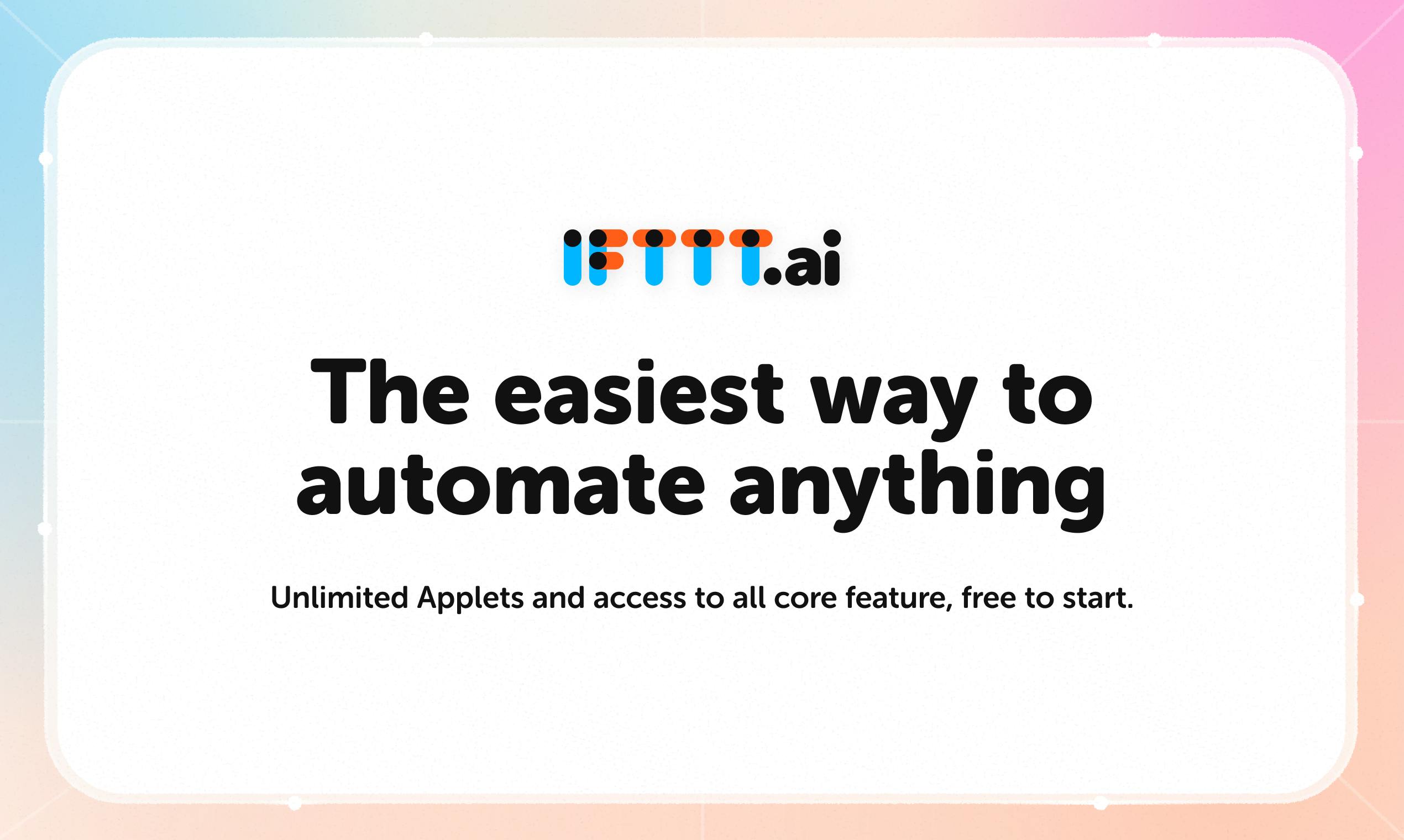 IFTTT.ai焕新升级:AI驱动自动化,轻松连接千项服务