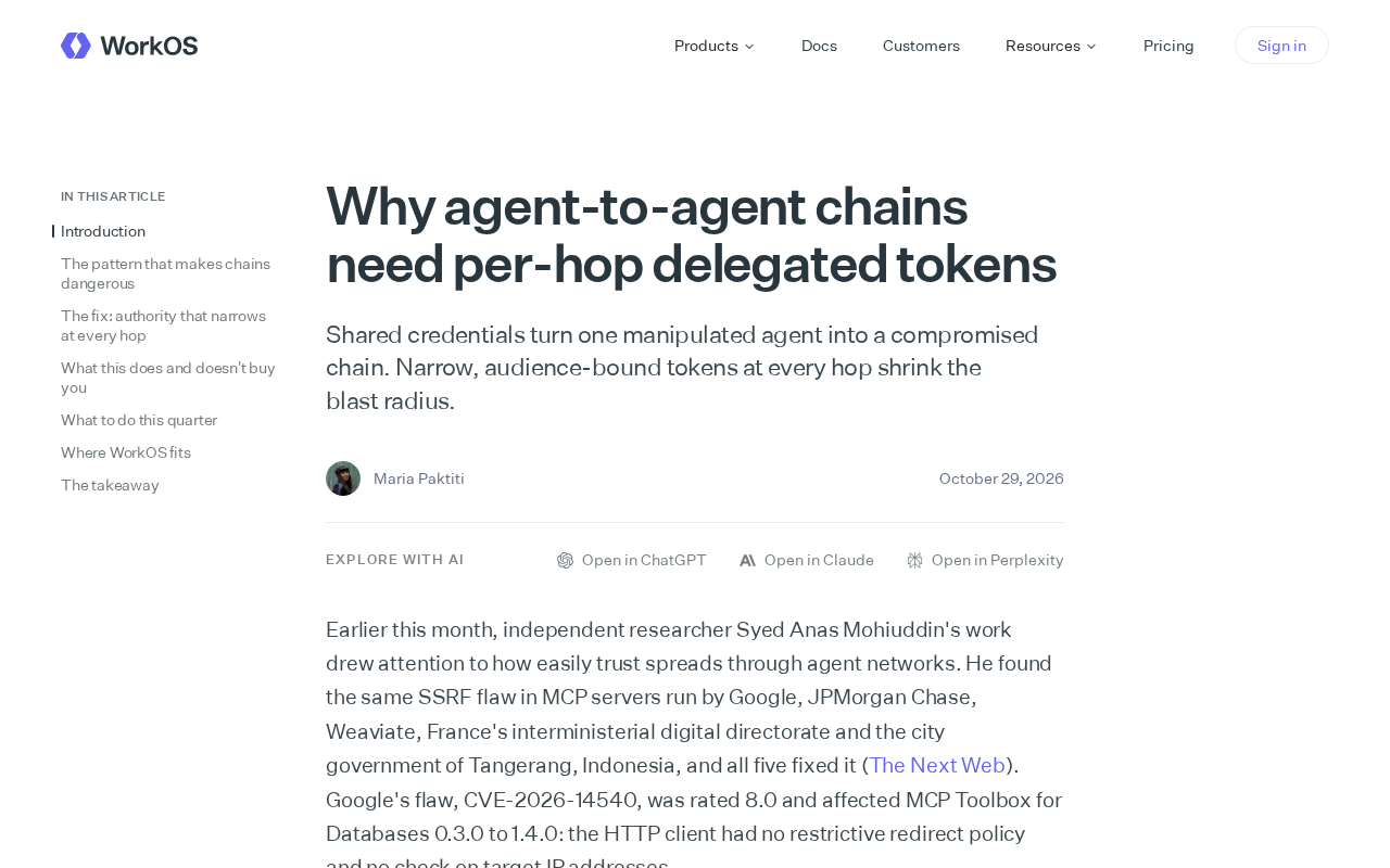 AI Agent Chain Security: Why Per-Hop Delegated Tokens Are Needed