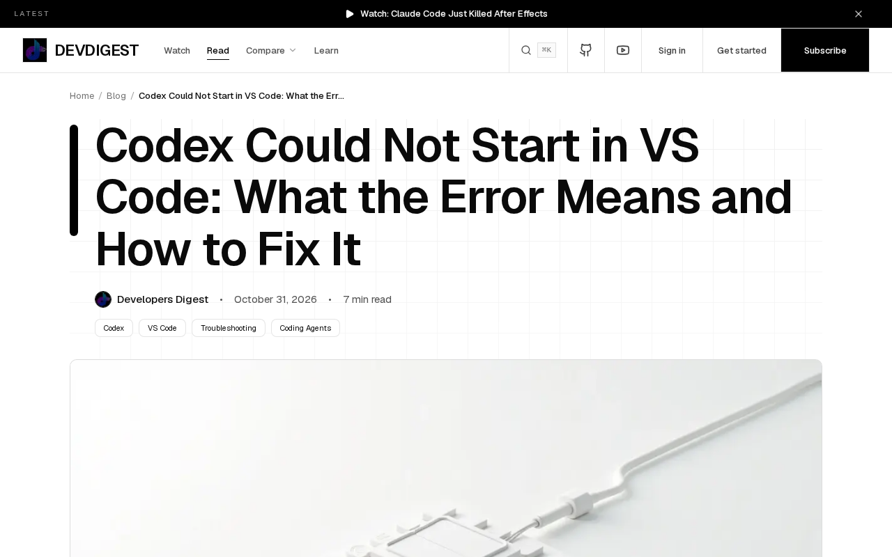 rss source: Codex Could Not Start in VS Code: What the Error Means and How to Fix It