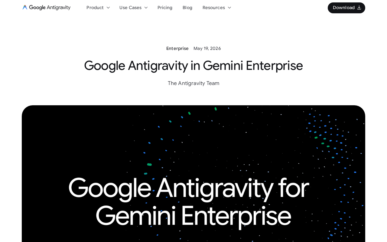 Google Antigravity Enterprise Edition Released: AI Agent Orchestration Tool Lands on GCP